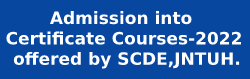 Admission into Certificate Courses-2022 , offered by SCDE,JNTUH.